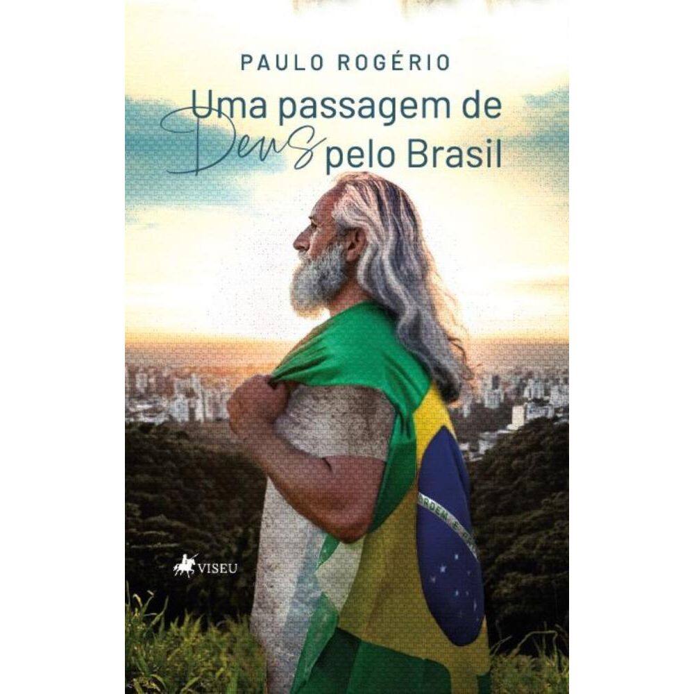 Uma passagem de Deus pelo Brasil