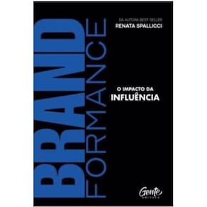 Brandformance O Impacto Da Influência