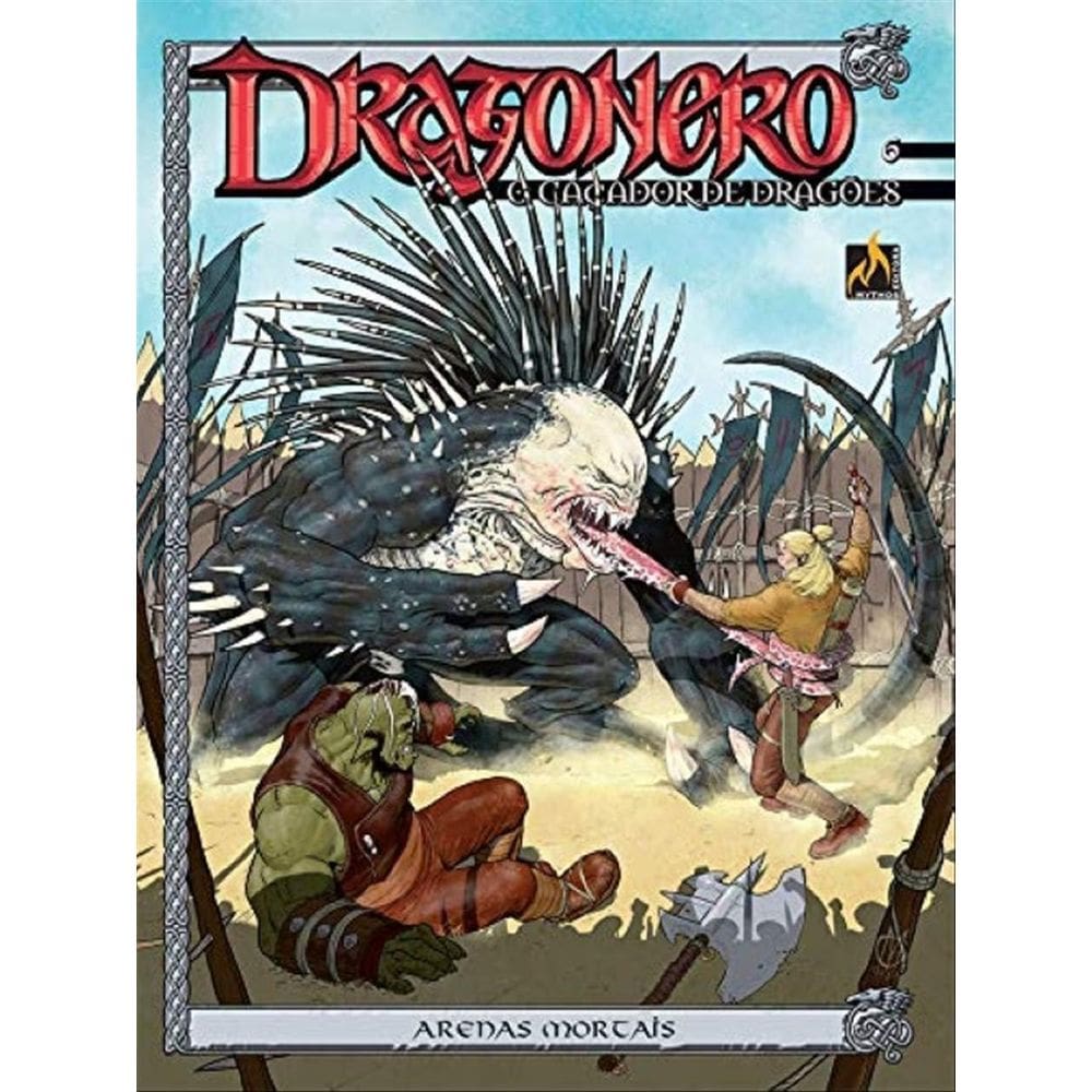 Livro Dragonero - Volume 06: Arenas Mortais