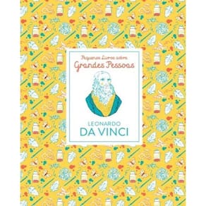 Pequenos Livros Grandes Pessoas - Leonardo da Vinci