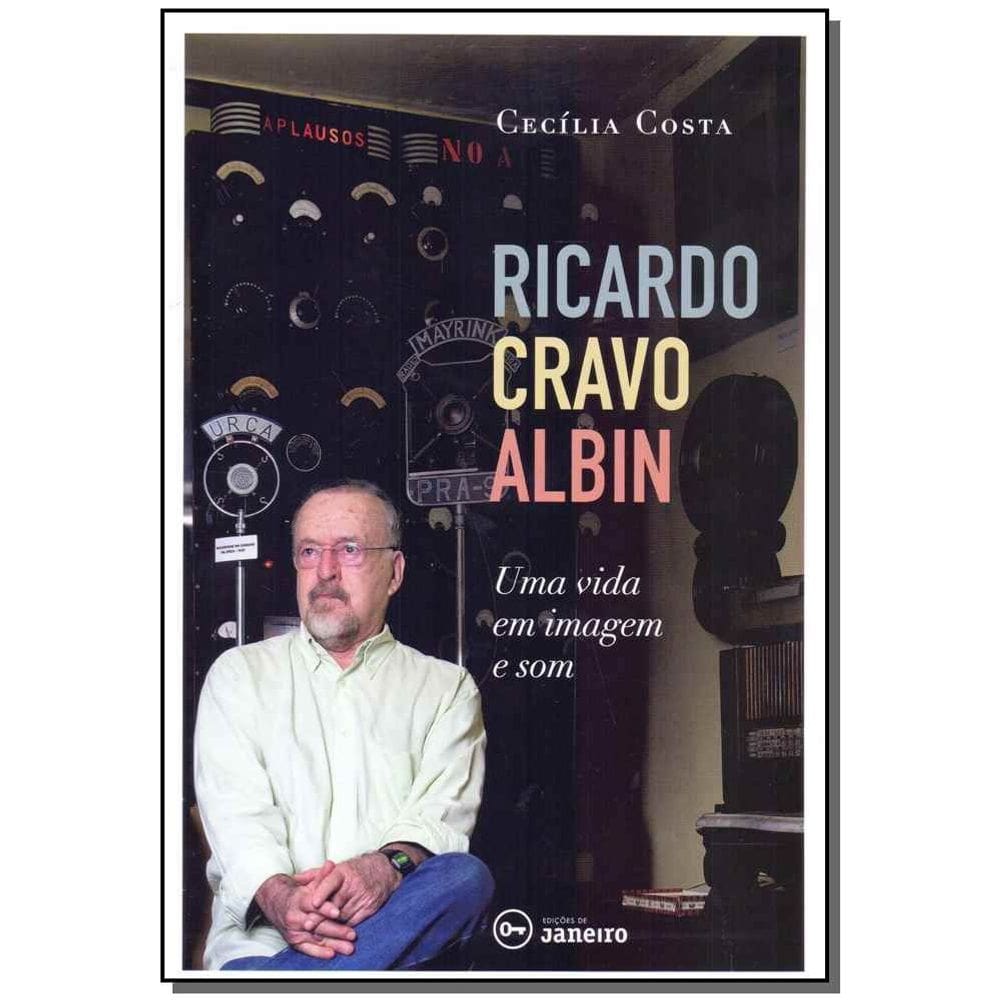 Ricardo Cravo Albin: Uma vida em imagem e som
