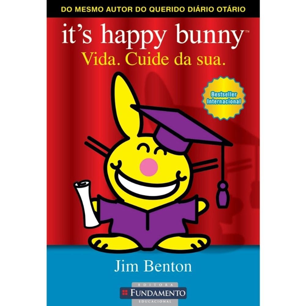 Its Happy Bunny - Vida. Cuide Da Sua.