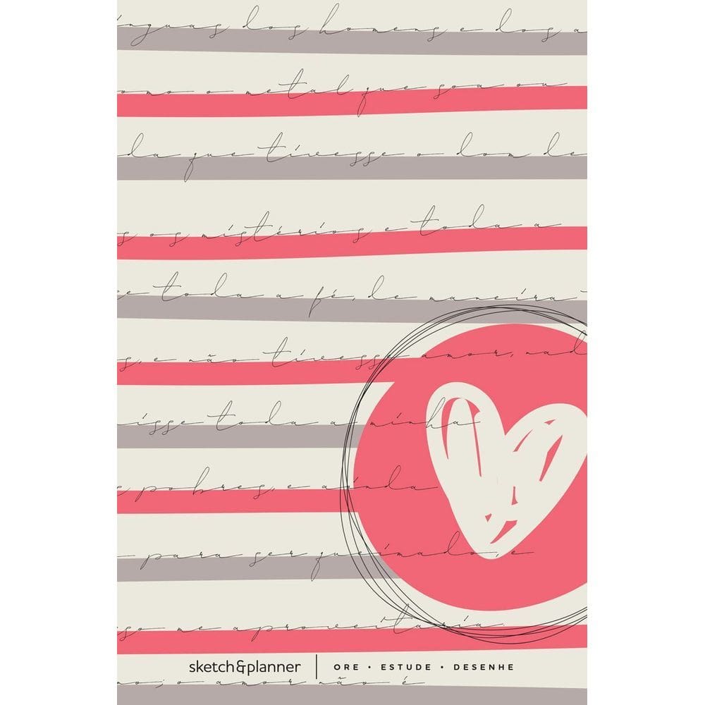 Sketch&Planner Caderno-Agenda - Coração Listrado - Ore, Estude, Desenhe