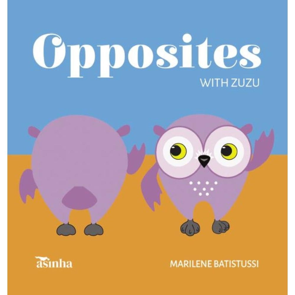 Opposites with Zuzu