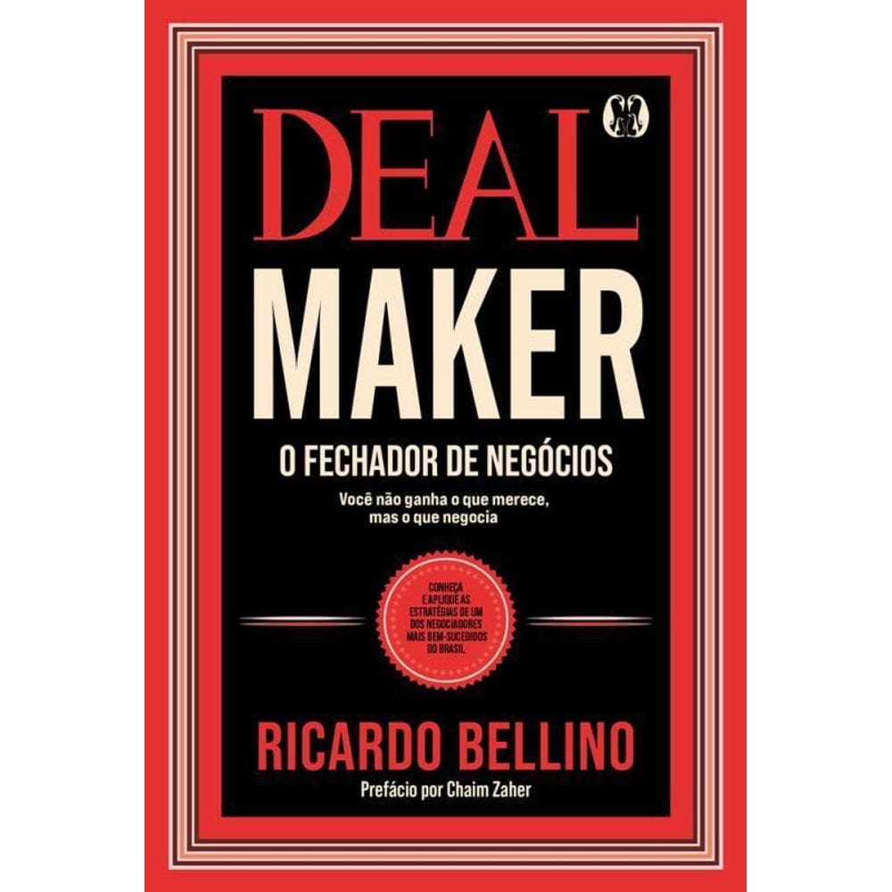 Deal Maker O Fechador Negócios Conheça E Aplique As