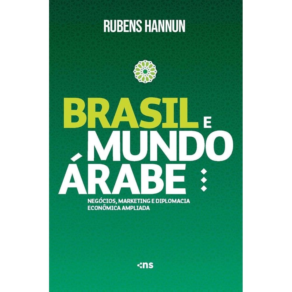 Brasil e Mundo Árabe: negócios, marketing e Diplomacia Econômica Ampliada