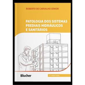 Patologia Dos Sistemas Prediais Hidráulicos E Sanitários