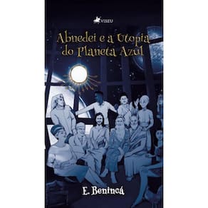 Abnedei e a Utopia do Planeta Azul: Mundos Simulacros (Livro 2)
