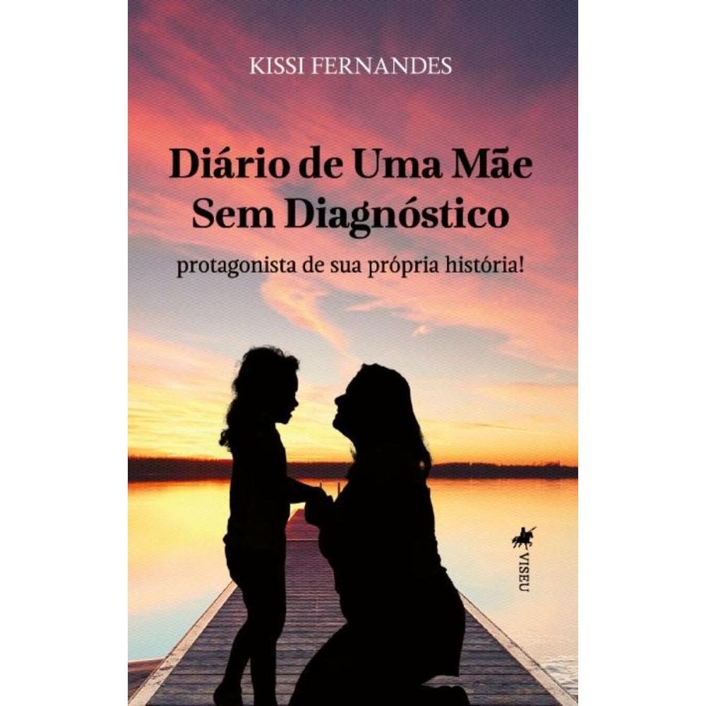 Diário de uma Mãe sem Diagnóstico: Protagonista de sua Própria História
