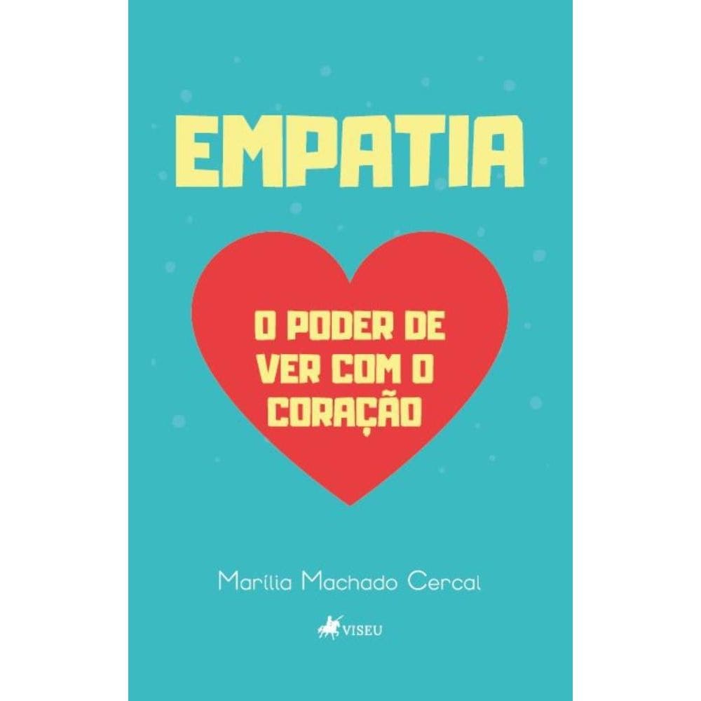 Empatia o Poder de ver com o Coração
