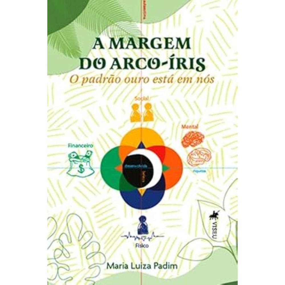 A Margem do Arco-íris: O padrão ouro está em nós