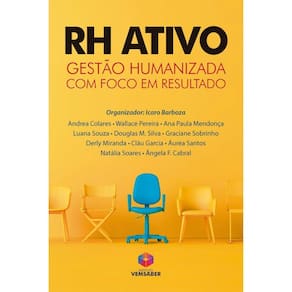 Rh Ativo - Gestão Humanizada Com Foco Em Resultado