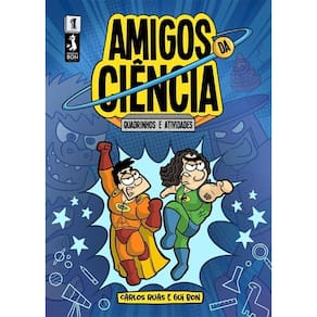 Amigos Da Ciencia - Quadrinhos e Atividades