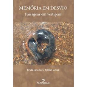 Memória em desvio: paisagens em vertigem