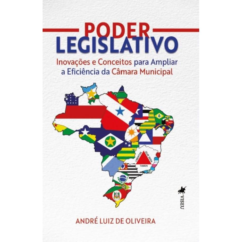 Poder Legislativo: Inovações e Conceitos para Ampliar a Eficiência da Câmara Municipal