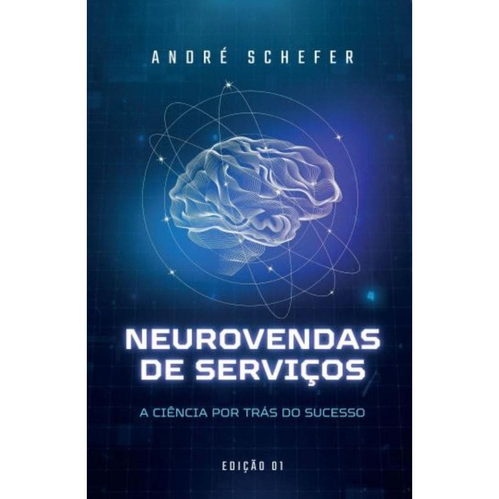 Neurovendas de Serviços: A Ciência por Trás do Sucesso