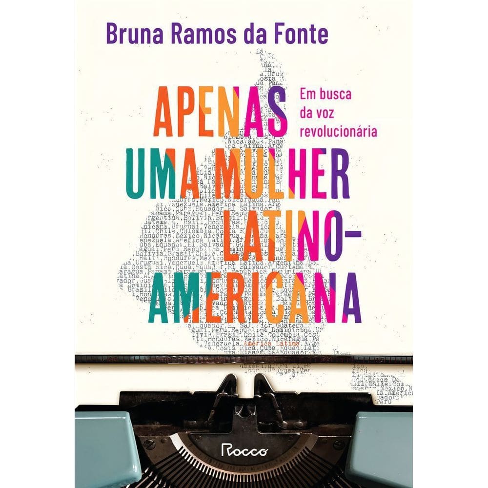Apenas Uma Mulher Latino-Americana - Em Busca da Voz Revolucionária
