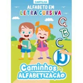 Cartilha Caminhos da Alfabetização - Letra Cursiva