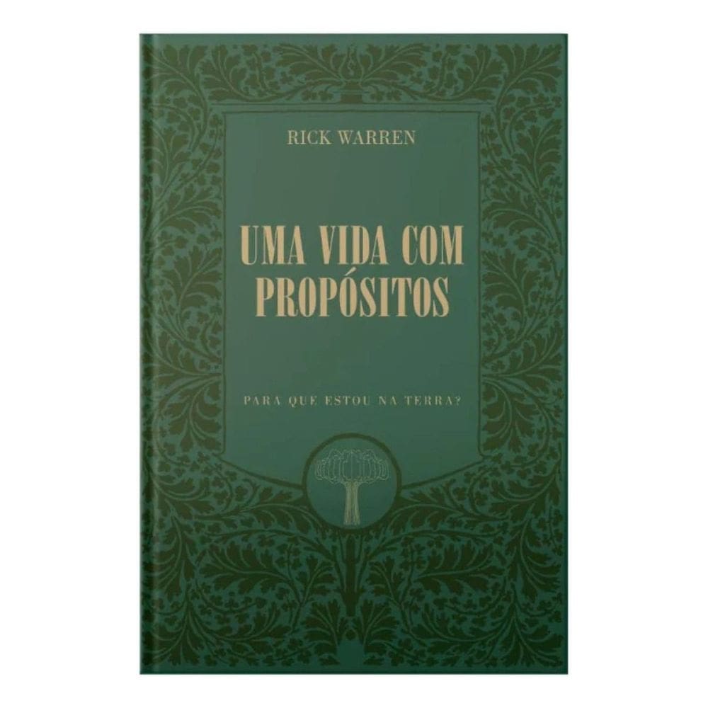 Uma Vida Com Propósitos - Para Que Estou na Terra?