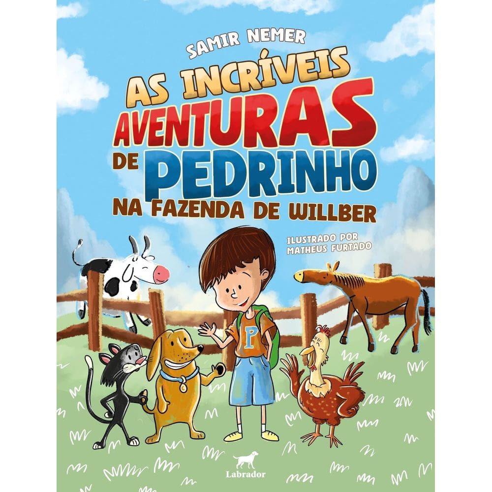 As Incríveis Aventuras de Pedrinho na Fazenda de Willber