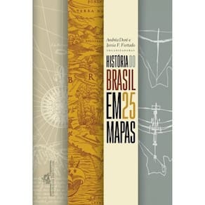 História do Brasil em 25 Mapas