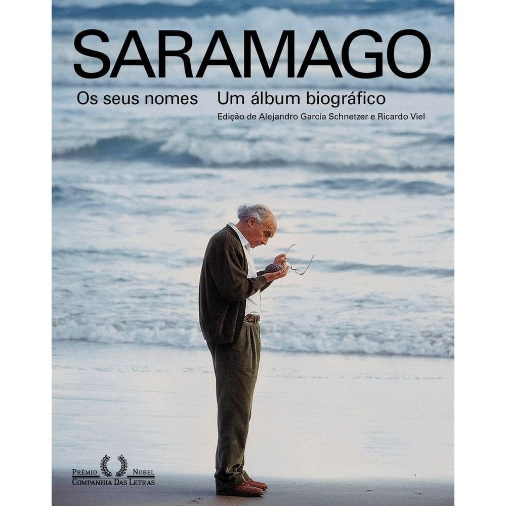 Saramago - Os Seus Nomes - Um Álbum Biográfico