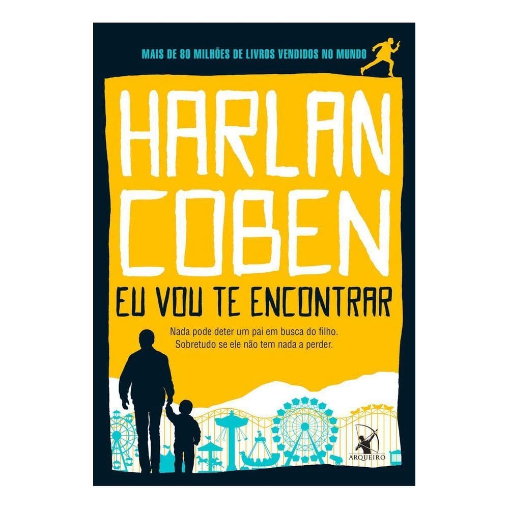 Eu Vou Te Encontrar - Nada Pode Deter Um Pai Em Busca Do Filho. Sobretudo Se Ele Não Tem Nada a Perd