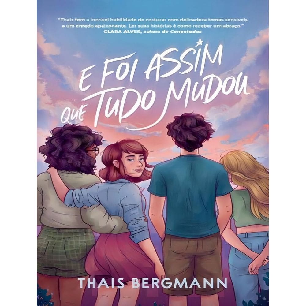 E Foi Assim Que Tudo Mudou
