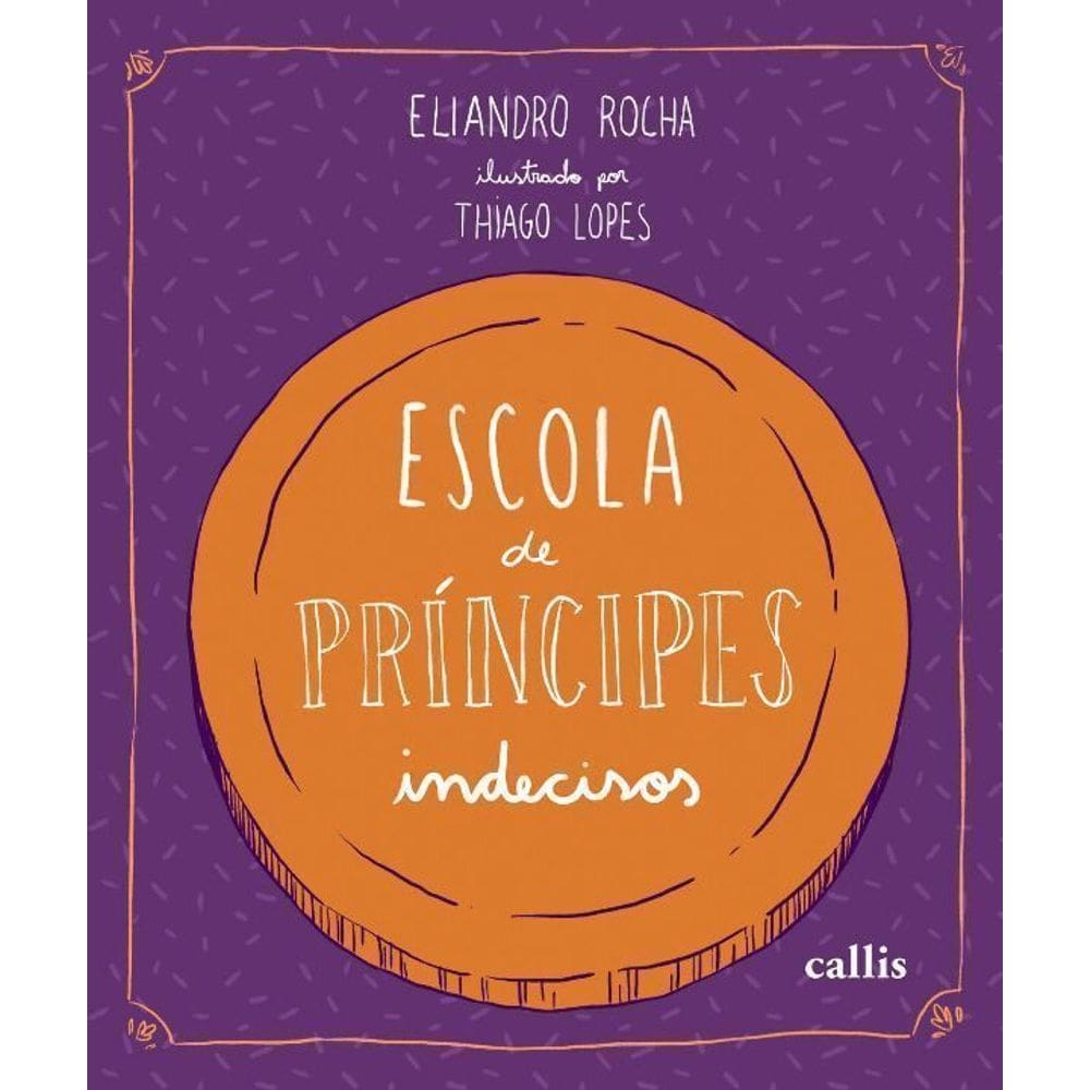 Escola De Príncipes Indecisos