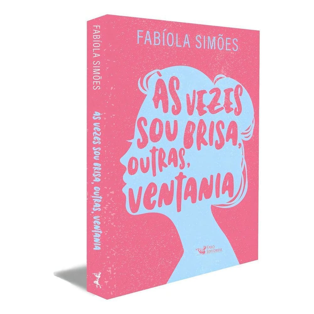 Às Vezes Sou Brisa, Outras, Ventania