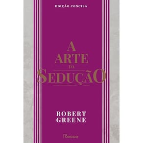 A Arte da Sedução - Edição Concisa