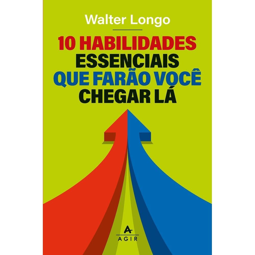 10 Habilidades Que Farão Você Chegar Lá