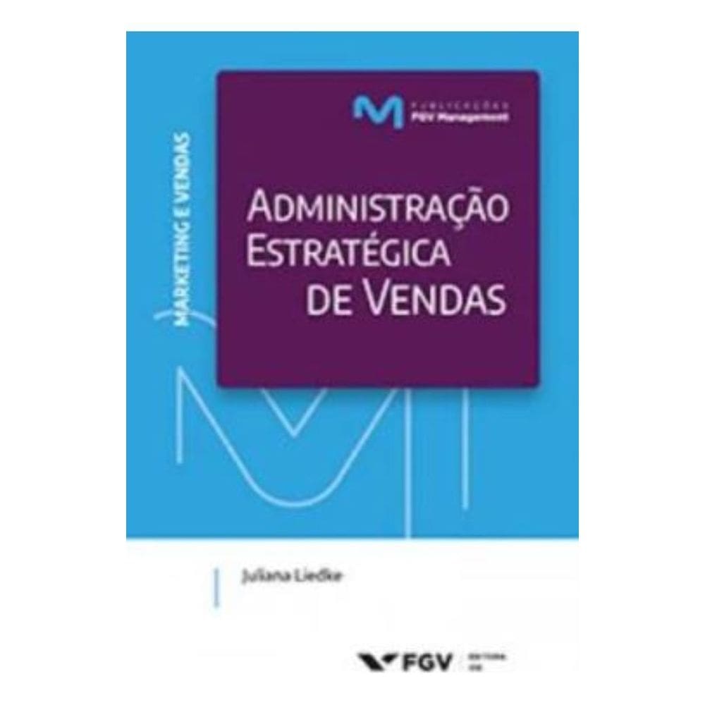 Administração Estratégica de Vendas