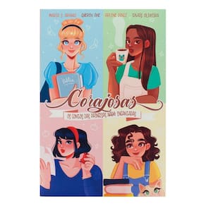 Corajosas - Os Contos das Princesas Nada Encantadas