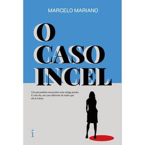 O Caso Incel