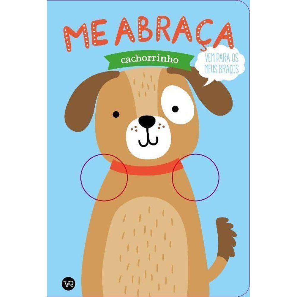 Me Abraça, Cachorrinho