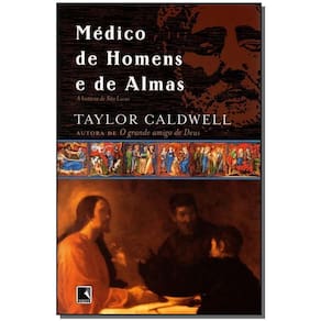 Médico De Homens e De Almas - a História De São Lucas