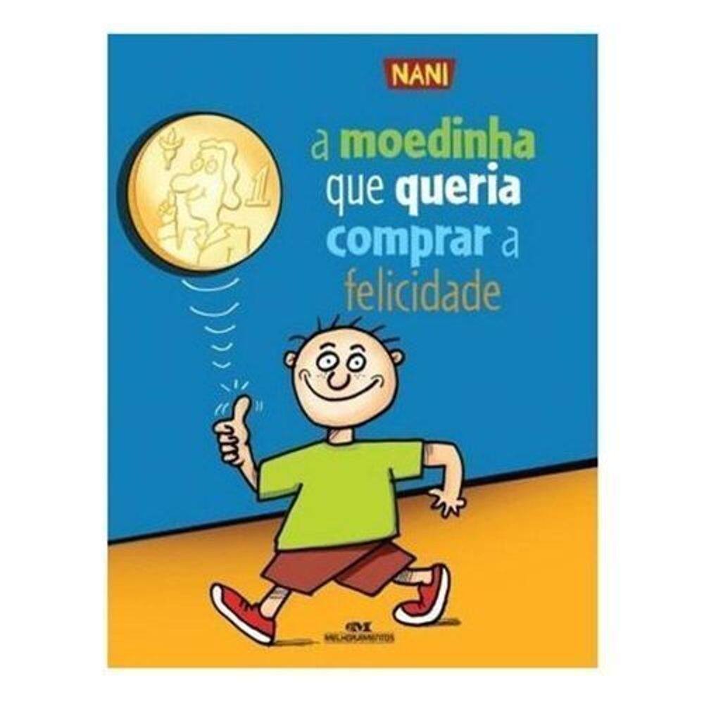 A Moedinha Que Queria Comprar a Felicidade