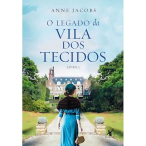 O Legado da Vila Dos Tecidos