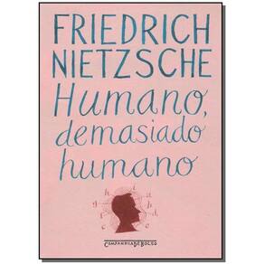 Humano, Demasiado Humano