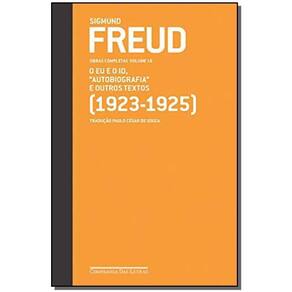 Freud (1923-1925) o Eu e o Id "Autobiografia" e Outros Textos