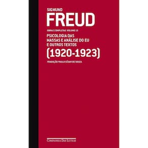 Freud (1920-1923) Psicologia Das Massas e Análise Do Eu e Outros Textos