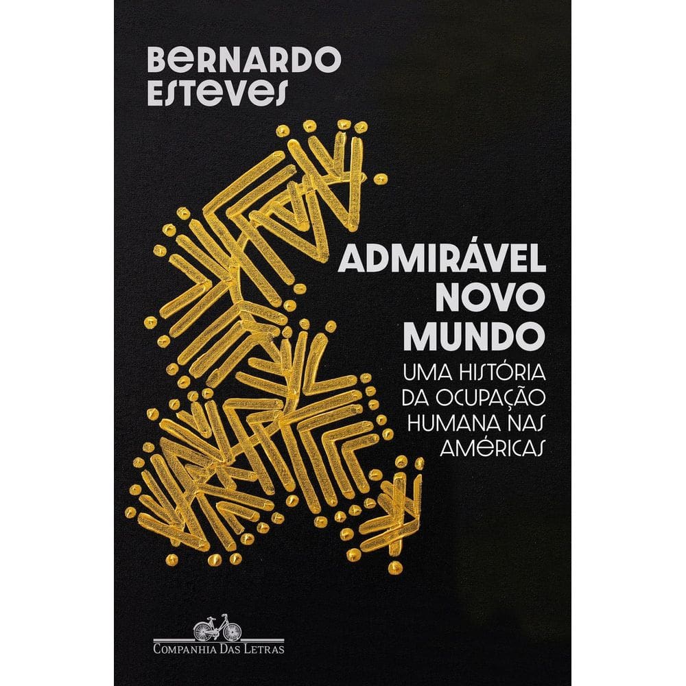 Admirável Novo Mundo - Uma História da Ocupação Humana Nas Américas