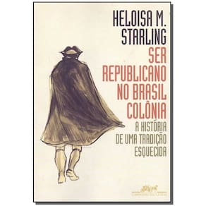 Ser Republicano no Brasil Colônia