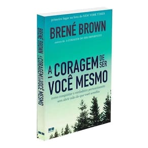 A Coragem de Ser Você Mesmo