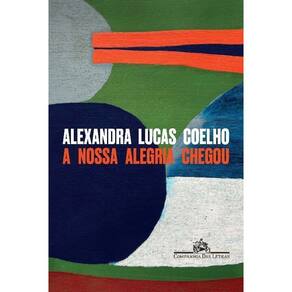 a Nossa Alegria Chegou