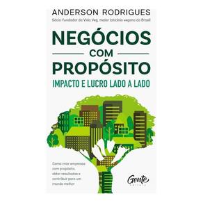 Negócios Com Propósito - Impacto e Lucro Lado a Lado