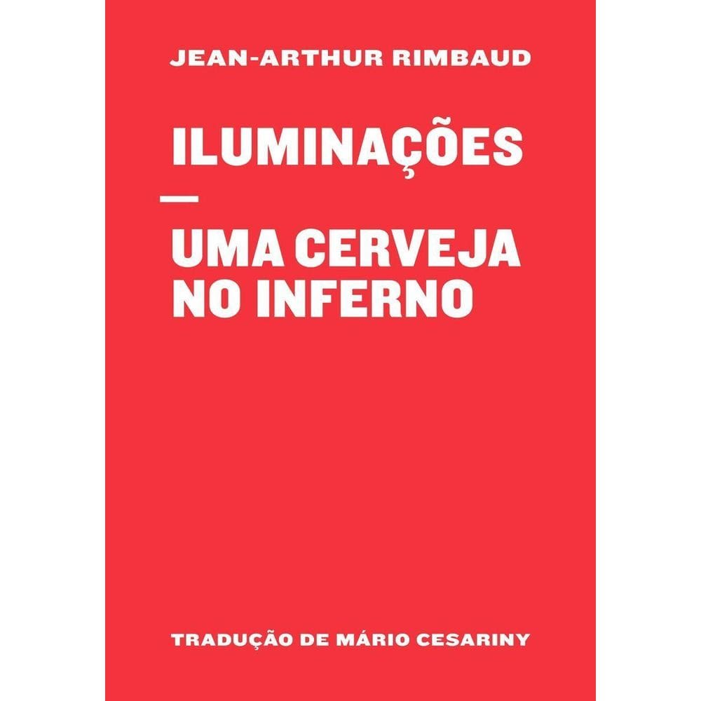 Iluminações / Uma Cerveja No Inferno