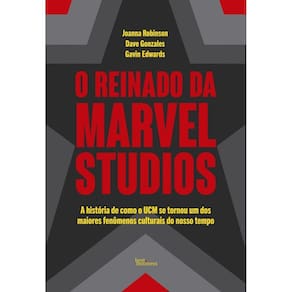 O Reinado da Marvel Studios