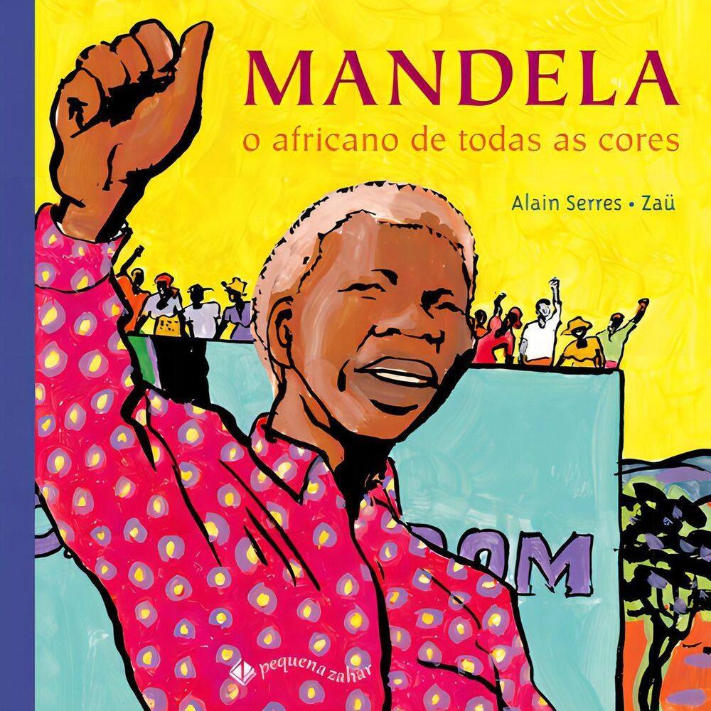 Mandela - o Africano De Todas As Cores